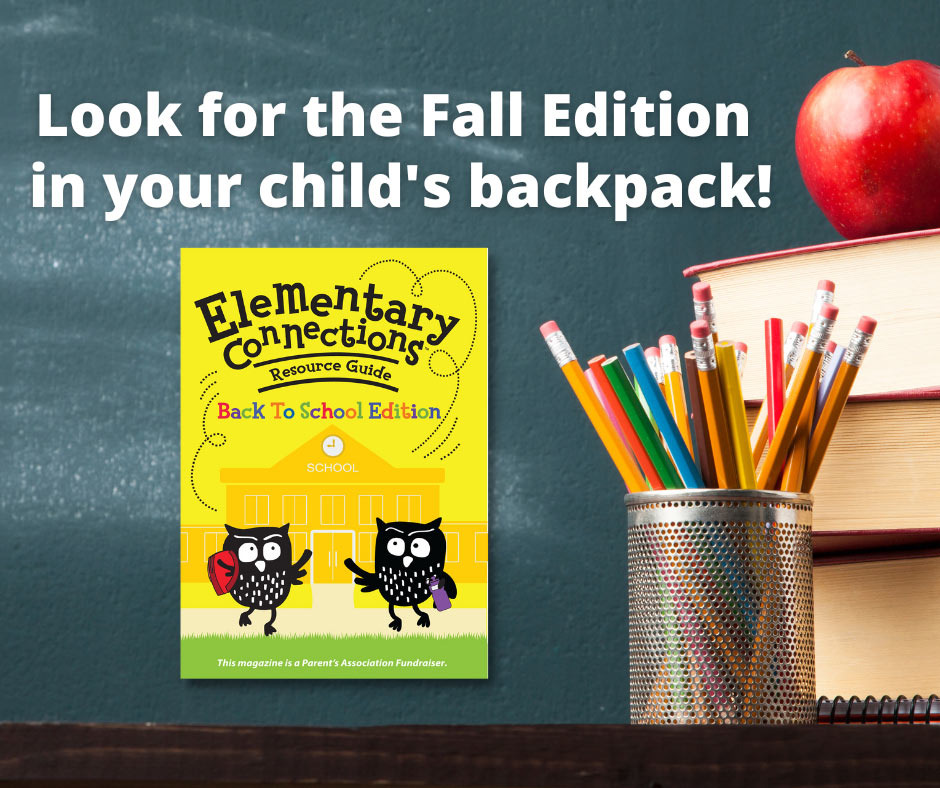Look for the fall edition of Elementary Connections in your child's backpack